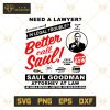 Need A Lawyer Then Call Saul SVG