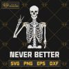 Skeleton Never Better SVG