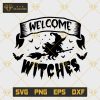 Welcome Witches SVG