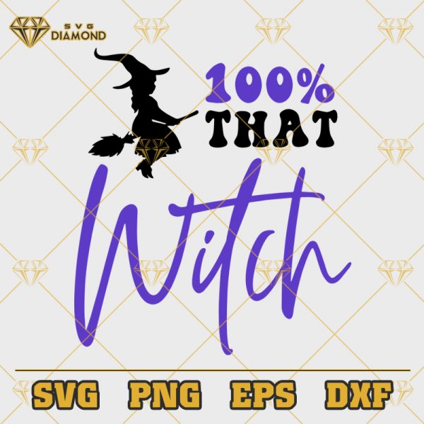 100% That Witch SVG