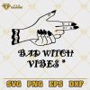 Bad Witch Vibes SVG