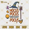 Hocus Pocus Everybody Focus SVG