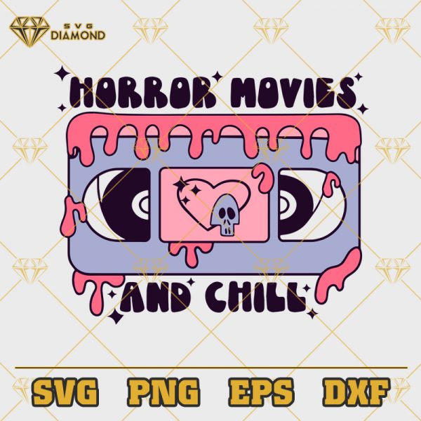 Horror Movie And Chill Distressed SVG