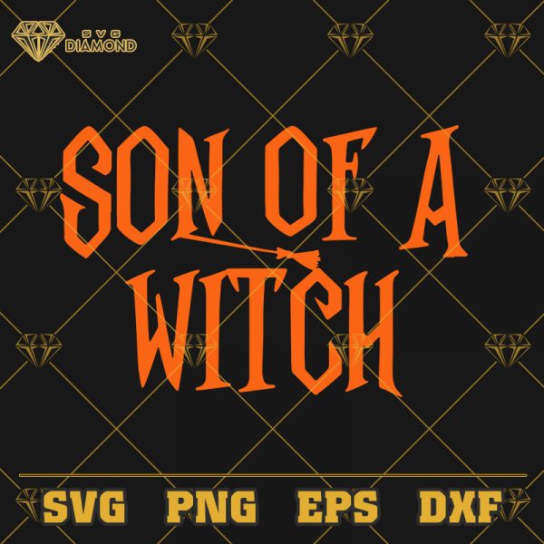 Son Of A Witch SVG