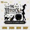 The Witch's Kitchen Stirring Up Some Magic SVG