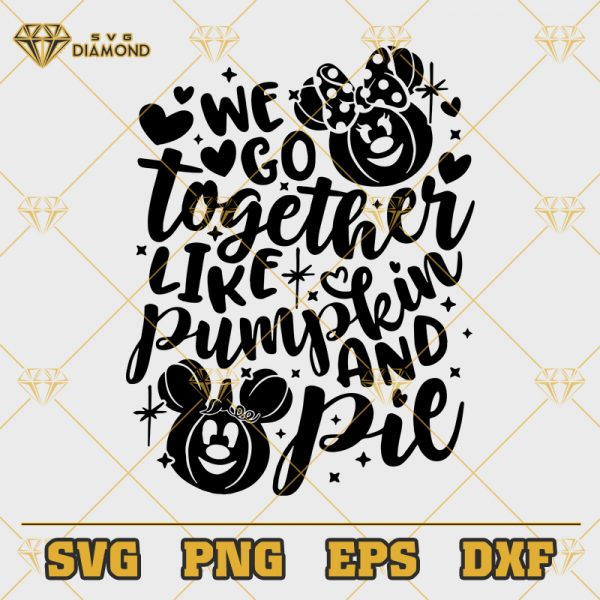 We Go Togther Like Pumpkin And Pie SVG