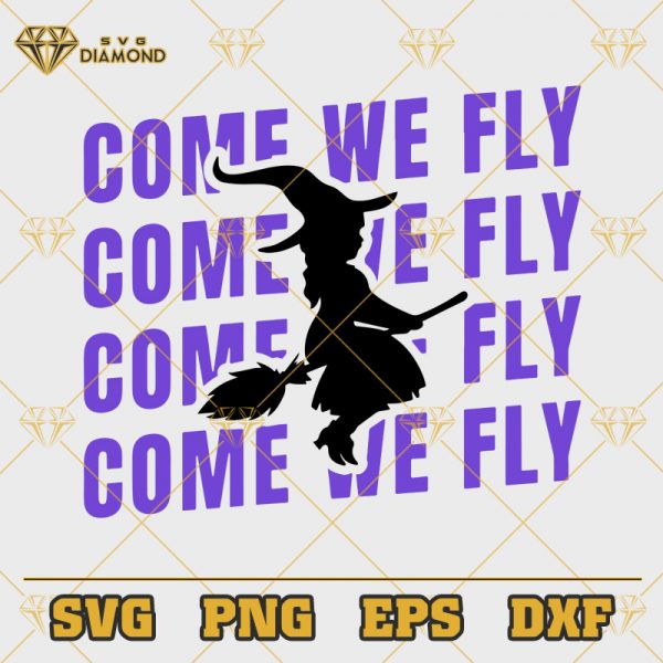 Witch Come We Fly SVG