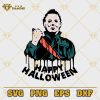 Michael Myers Halloween SVG