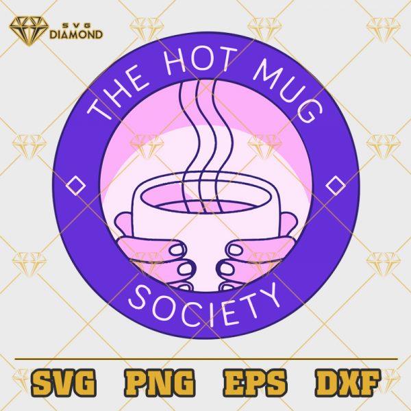 The Hot Mug Society SVG