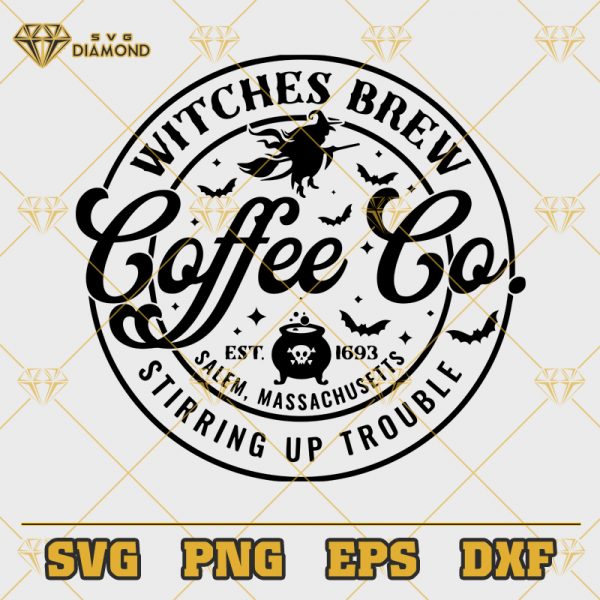 Witches Brew Coffee Co Stirring Up Trouble SVG